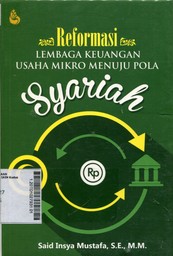 Reformasi Lembaga Keuangan Usaha Mikro Menuju Pola Syariah