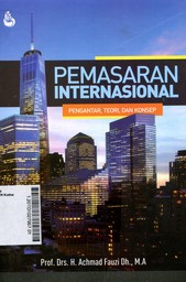 Pemasaran Internasional : pengantar, teori dan konsep