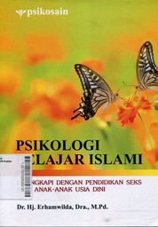 Psikologi Belajar Islami : Dilengkapi Dengan Pendidikan Seks Bagi Anak-Anak Usia Dini