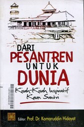 Dari Pesantren Untuk Dunia : kisah-kisah inspiratif kaum santri