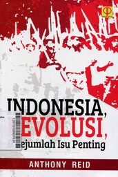 Indonesia, Revolusi, & Sejumlah Isu Penting