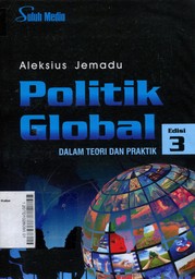 Politik Global : Dalam Teori dan Praktik