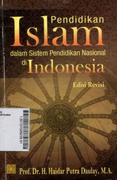 Pendidikn Islam : dalam sistem pendidikan nasional di Indonesia