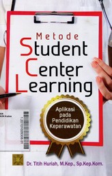 Metode Student Center learning : aplikasi pada pendidikan keperawatan