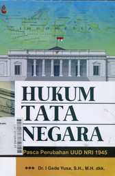 Hukum Tata Negara Pasca Perubahan UUD NRI 1945