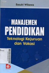 Manajemen Pendidikan Teknologi Kejuruan dan Vokasi