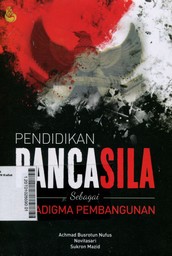 Pendidikan Pancasila Sebagai Paradigma Pembangunan