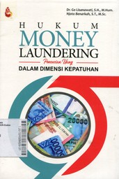 Hukum Money Laundering (Pencucian Uang) Dalam Dimensi Kepatuhan