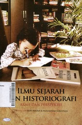 Ilmu Sejarah dan Historiografi