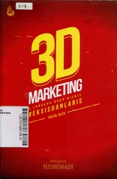 3D Marketing : 3 langkah agar bisnis #eksisdanlaris