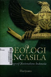 Ideologi Pancasila : roh progresif nasionalisme Indonesia