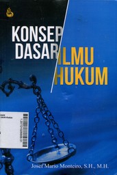 Konsep Dasar Ilmu Hukum