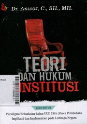 Teori Dan Hukum Konstitusi : paradigma kedaulatan dalam UUD 1945 (pasca perubahan), implikasi dan implementasinya pada lembaga negara