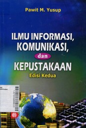 Ilmu Informasi, Komunikasi, dan Kepustakaan