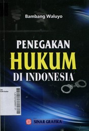 Penegakan Hukum di Indonesia