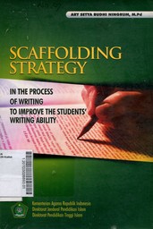 Scaffolding Stra tegy : in the process of writing to improve the studns' writing ability