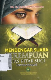 Mendengar Suara Perempuan : atas kitab suci (tafsir Ummu Salamah RA)