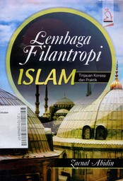 Lembaga Filantropi Islam : Tinjauan Konsep dan Praktik