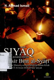 Siyaq Sebagai Penanda dalam Tafsir Bint al-Suati' : mengenai manusia sebagai khalifah dalam kitab maqal fi al-insan dirasah Qur'aniyah