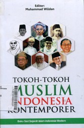 Tokoh-Tokoh Muslim Indonesia Kontemporer : buku seri sejarah islam indonesia modern