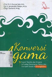 Konversi Agama : kajian teoritis dan empiris terhadap fenomena, faktor, dan dampak sosial di Minangkabau