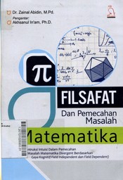 Filsafat dan Pemecahan Masalah Matematika : konstruksi intuisi dalam pemecahan masalah matematika divergent berdasarkan gaya kognitif field independent dan field dependent