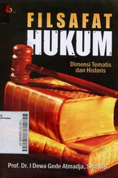 Filsafat Hukum : dimensi tematis dan historis