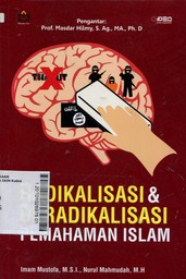 Radikalisasi Dan Deradikalisasi Pemahaman Islam