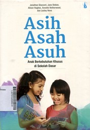 Asih Asah Asuh : anak berkebutuhan khusus di sekolah dasar