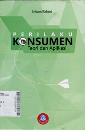 Perilaku Konsumen : teori dan aplikasi