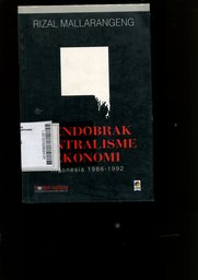 Mendobrak Sentralisme Ekonomi : Indonesia 1986-1992