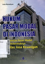 Hukum Pasar Modal di Indonesia : pengawasan pasar modal di Indonesia pasca terbentuknya otoritas jasa keuangan