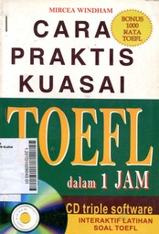 Cara Praktis Kuasai Toefl : dalam 1 jam