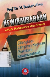 Kewirausahaan : untuk mahasiswa dan umum dilengkapi : lampiran kegiatan praktikum kewirausahaan