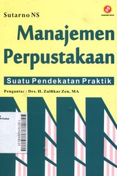 Manajemen Perpustakaan : Suatu Pendekatan Praktik