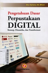 Pengetahuan Dasar Perpustakaan Digital : konsep, dinamika, dan transformasi