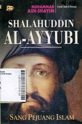 Shalahuddin Al Ayyubi Sang Pejuang Islam