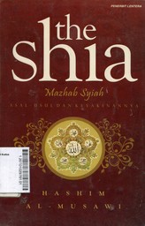 The Shia : mazhab syiah - asal usul dan keyakinannya