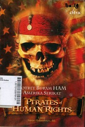 Pirates Of Human Rights : Potret Buram HAM Amerika Serikat