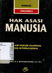 Hak Asasi Manusia : Dalam Hukum Nasional dan Internasional