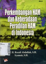 Perkembangan HAM dan Keberadaan Peradilan HAM di Indonesia