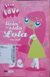 Livin La Vida Lola : hidup gaya Lola