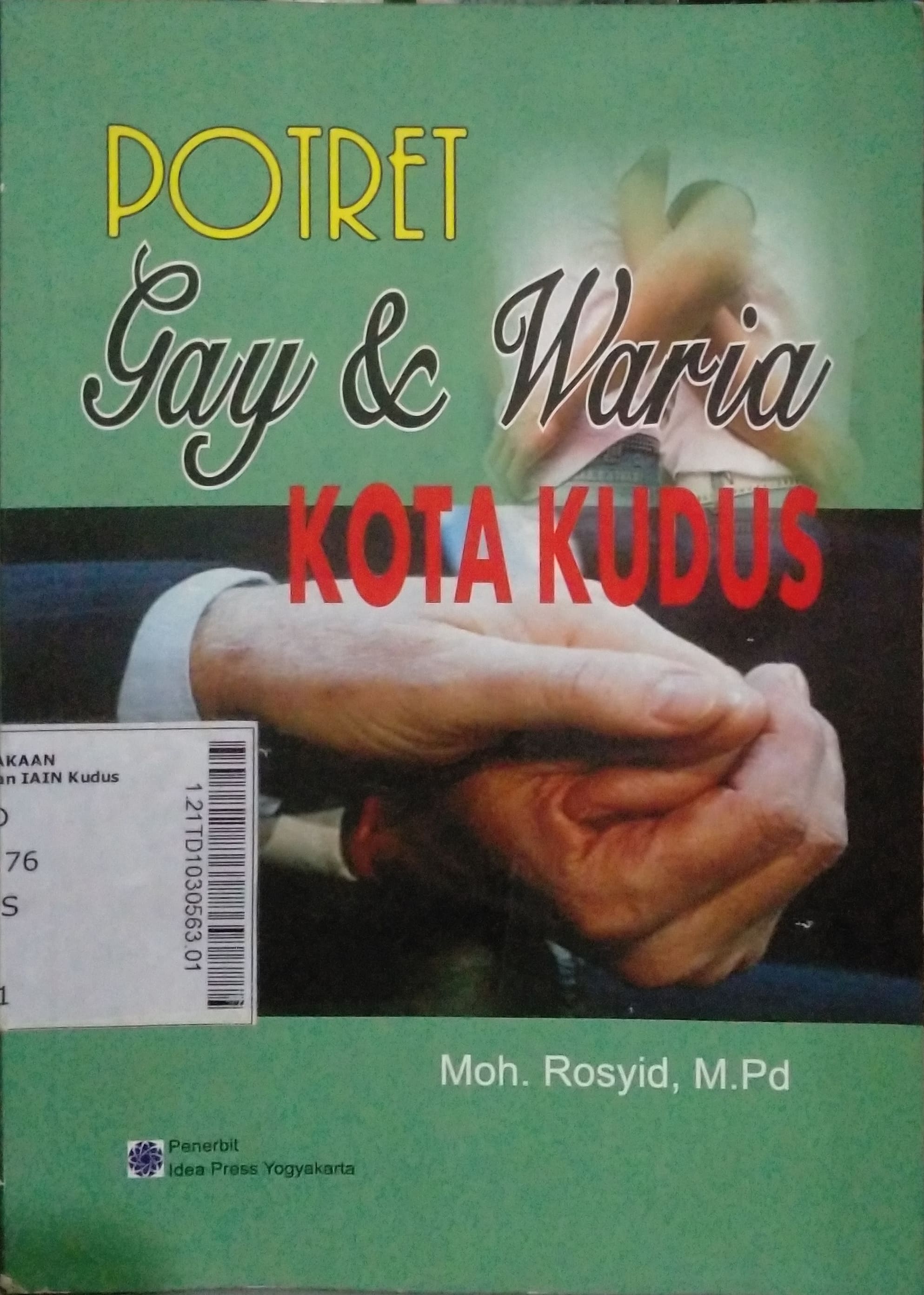 Potret Gay & Waria Kota Kudus