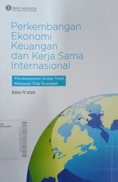 Perkembangan Ekonomi Keuangan dan Kerja Sama Internasional : perekonomian global telah melewati titik terendah