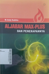 Aljabar Max-Plus dan Peerapannya