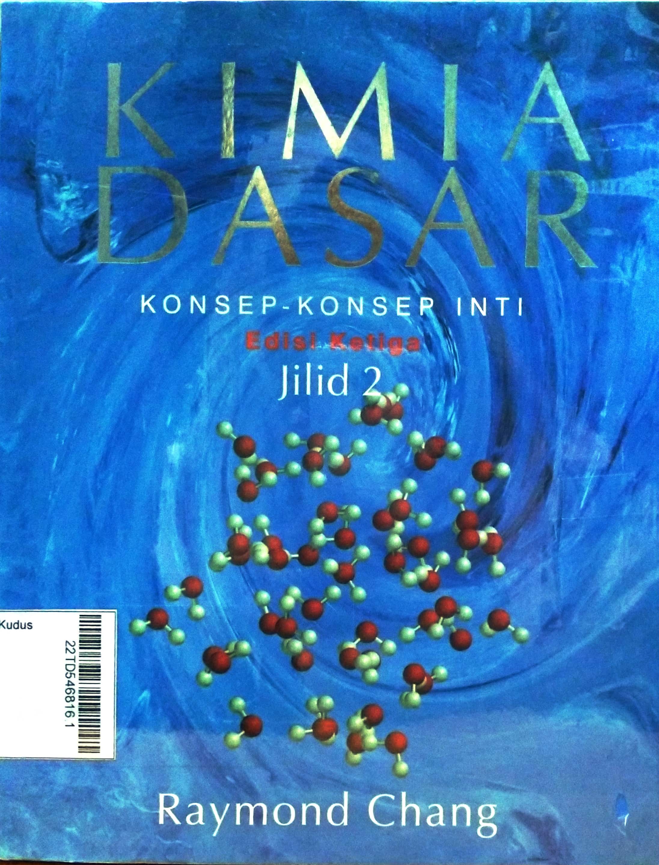 Kimia Dasar : konsep-konsep inti Edisi Ketiga Jilid 2