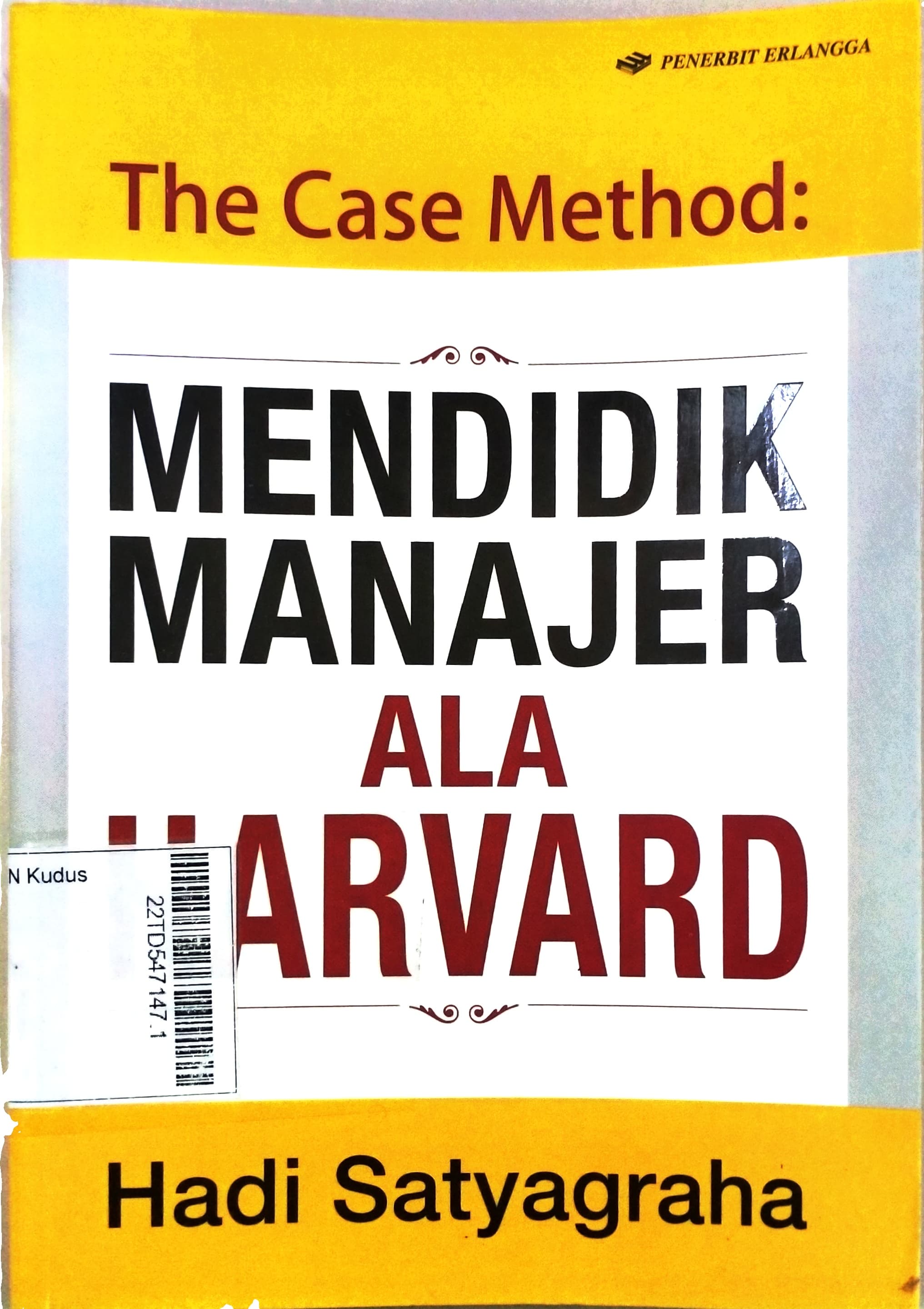 The Case Method : mendidik manajer ala Harvard