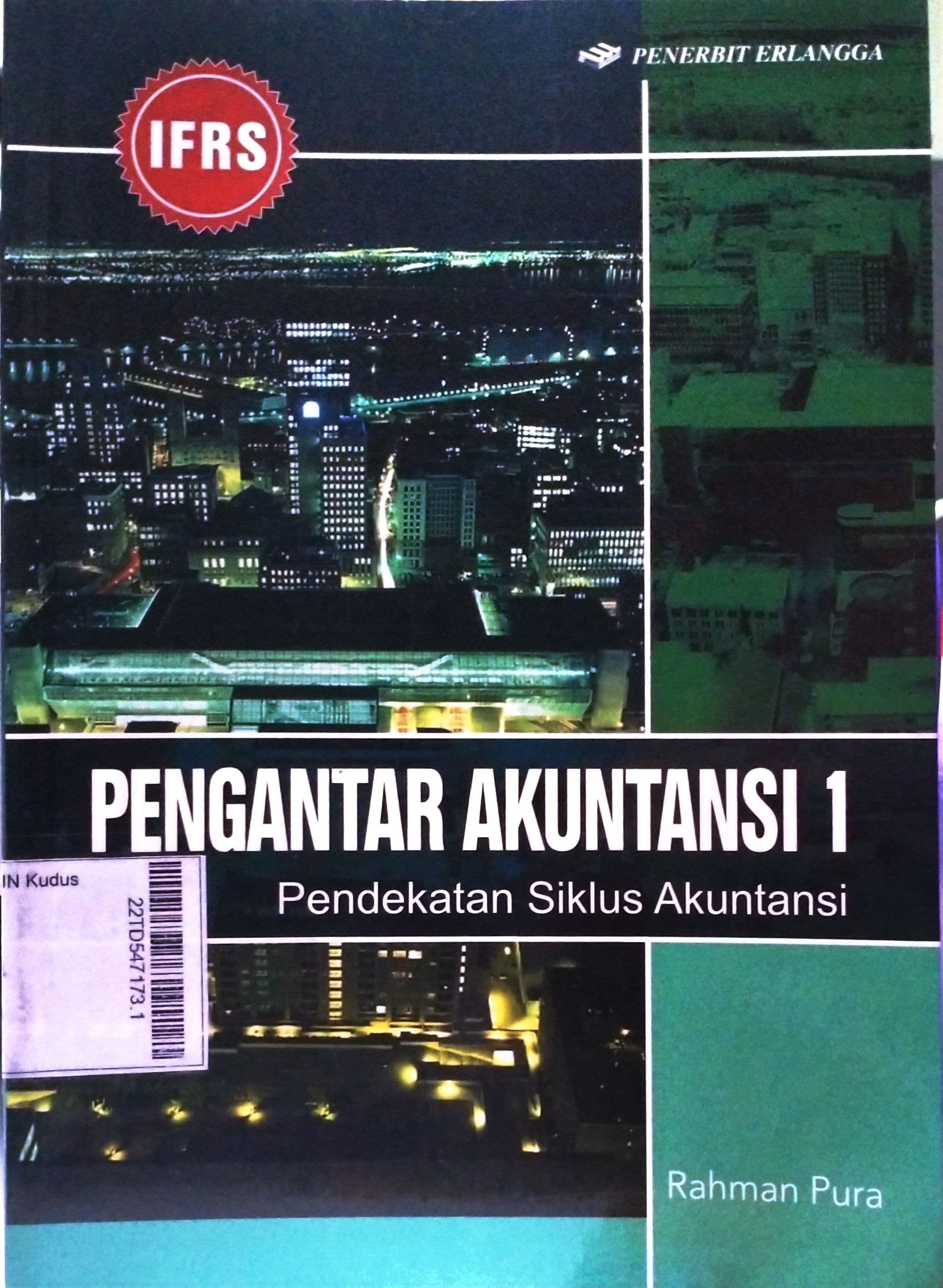 Pengantar Akuntansi 1 : pendekatan siklus akuntansi