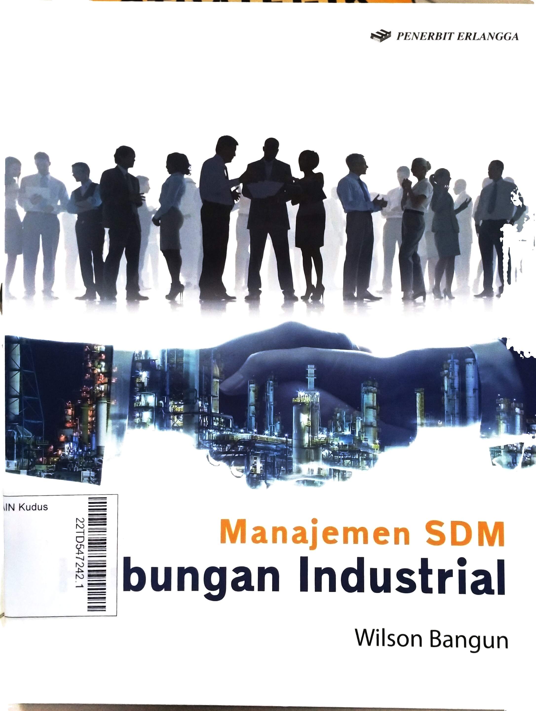 Manajemen Sumber Daya Manusia : hubungan industrial