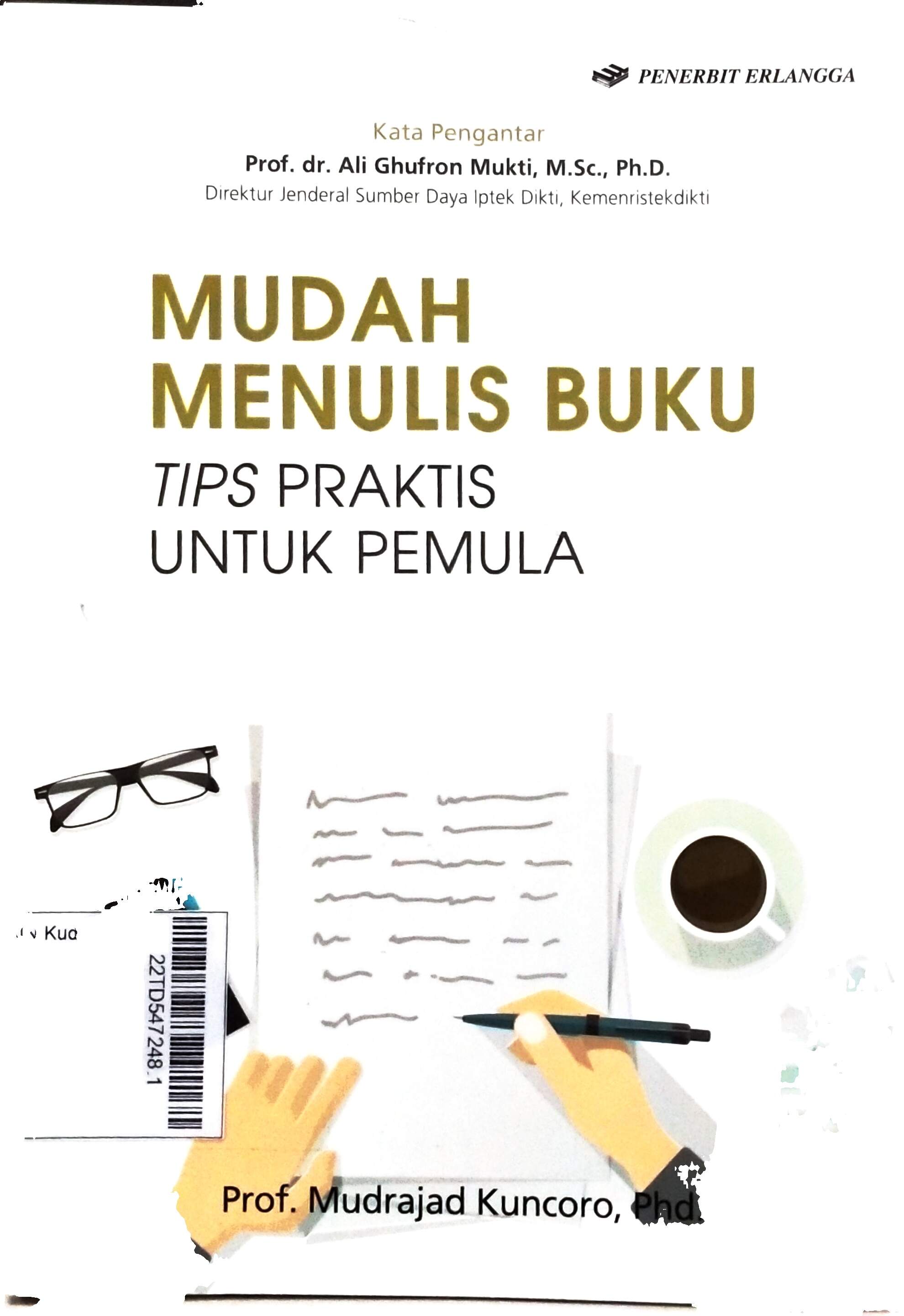 Mudah Menulis Buku : tips praktis untuk pemula